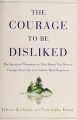 Cover of The Courage to Be Disliked